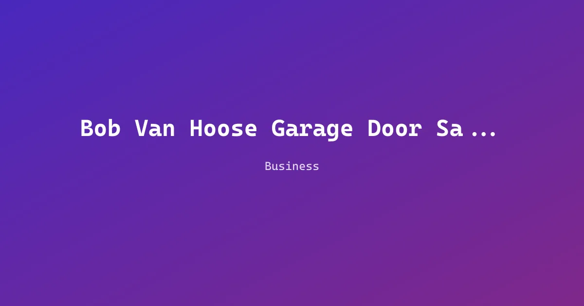 Bob Van Hoose Garage Door Sales