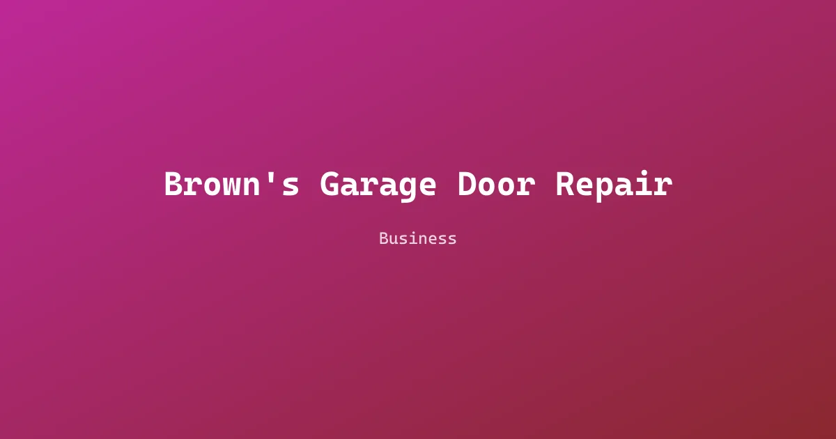 Brown's Garage Door Repair