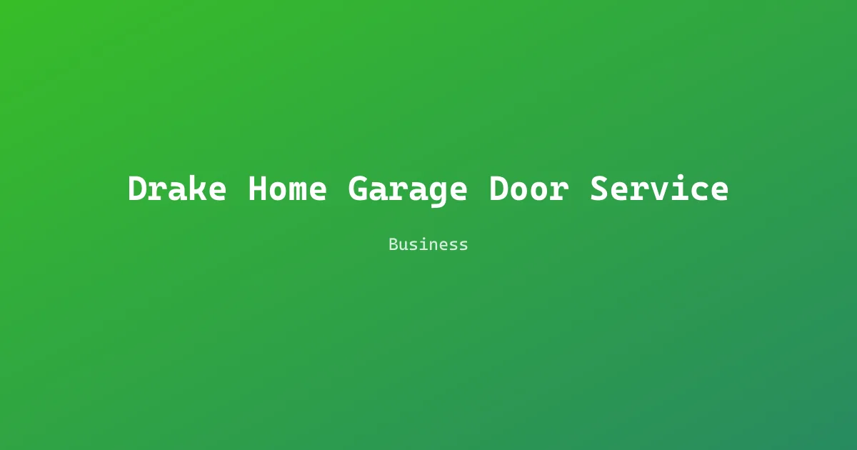 Drake Home Garage Door Service