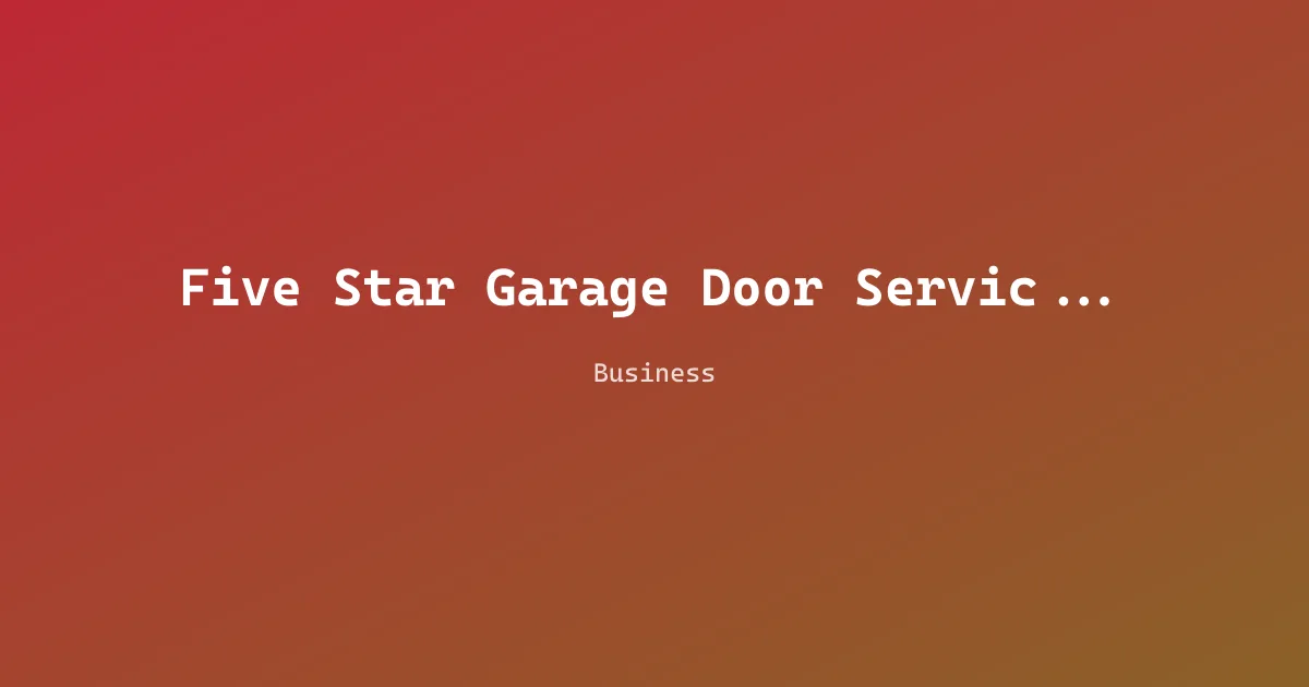 Five Star Garage Door Services & Repairs
