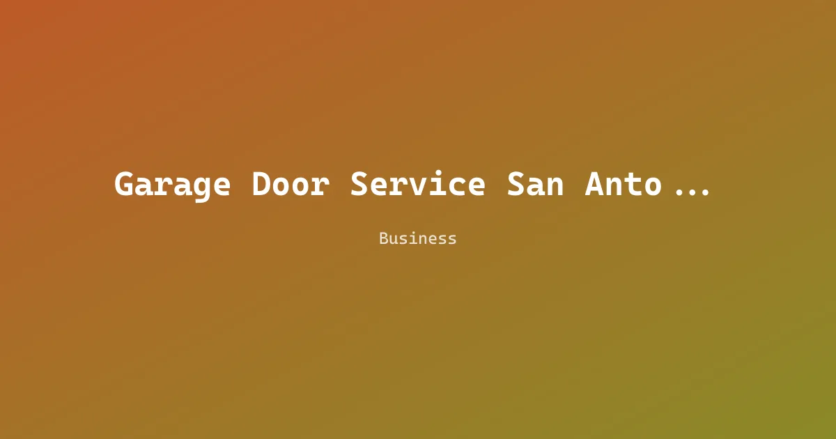 Garage Door Service San Antonio TX