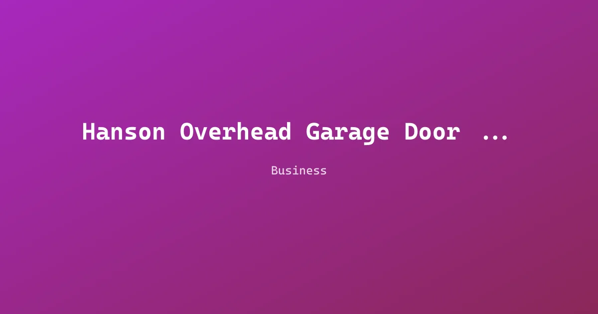 Hanson Overhead Garage Door Service